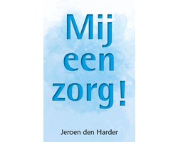 Mij een zorg!