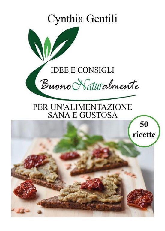 Buono Naturalmente - Idee e consigli per un'alimentazione sa ... - cover