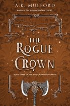 The Five Crowns of Okrith 3 - The Rogue Crown