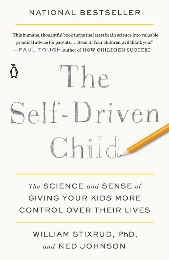 The SelfDriven Child The Science and Sense of Giving Your Ki ... - cover
