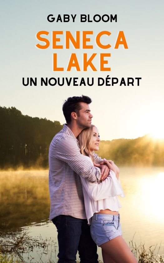 Seneca Lake 1 - Seneca Lake - Un nouveau départ - cover