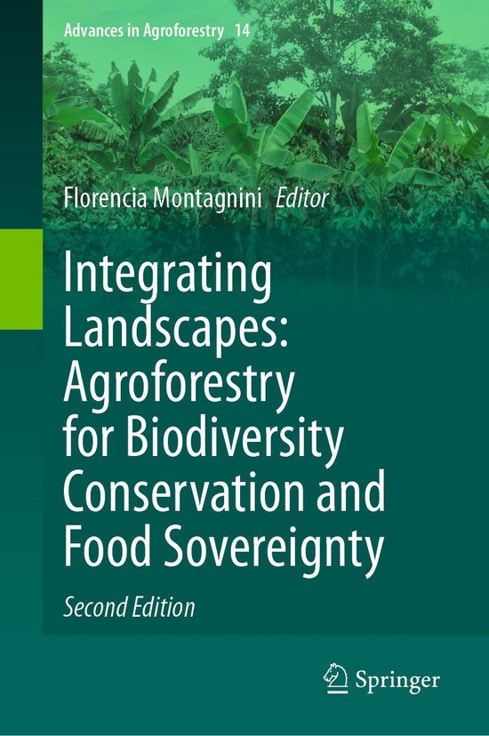 Advances in Agroforestry 14 - Integrating Landscapes: Agrofo ... - cover