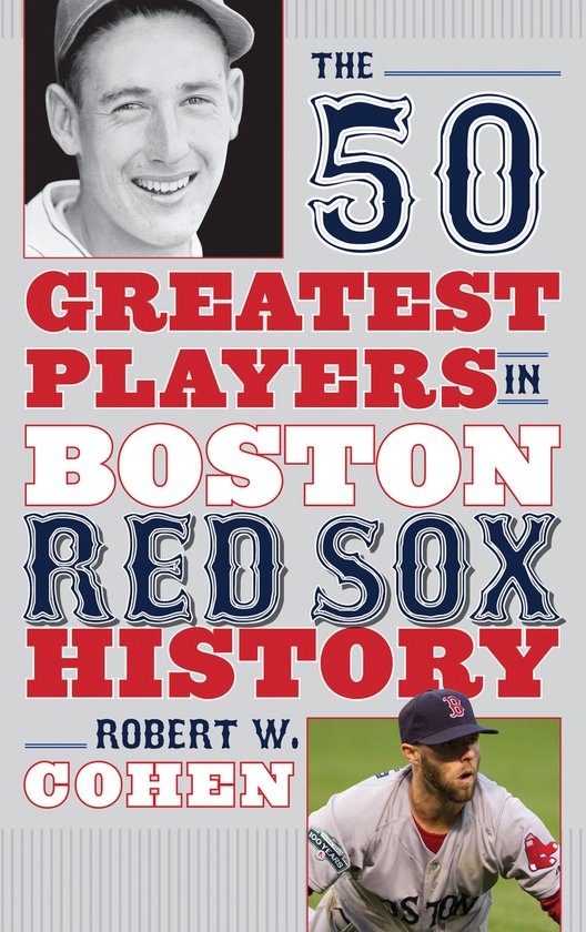The 50 Greatest Players in Boston Red Sox History - cover
