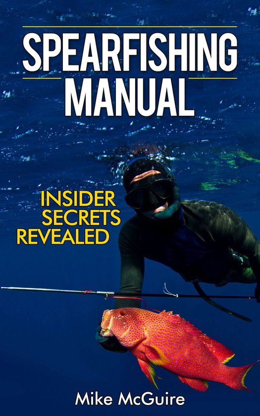 Spearfishing Manual: Insider Secrets Revealed - cover