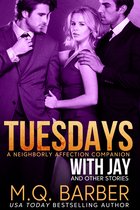 Neighborly Affection 2.5 - Tuesdays with Jay and Other Stories