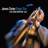 James Carter Organ Trio (Live From Newport Jazz) (CD)