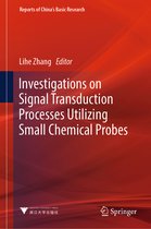 Reports of China’s Basic Research- Investigations on Signal Transduction Processes Utilizing Small Chemical Probes