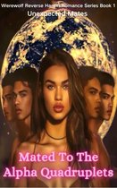 Werewolf Reverse Harem Romance Series 1 - Mated To The Alpha Quadruplets