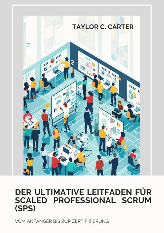 Der ultimative Leitfaden für Scaled Professional Scrum (SPS ... - cover