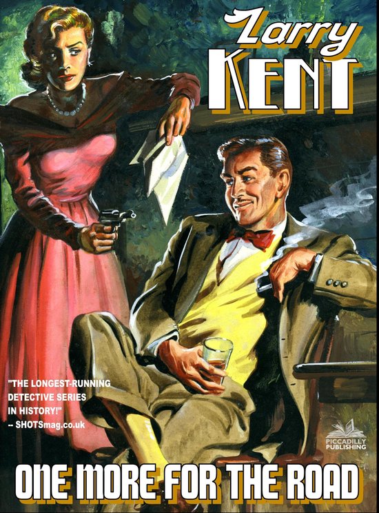 Larry Kent - Larry Kent: One More For The Road