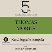 Thomas Morus: Kurzbiografie kompakt