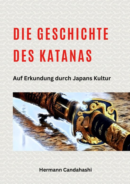Die Geschichte des Katanas - cover
