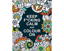 Keep F*cking Calm and Colour On