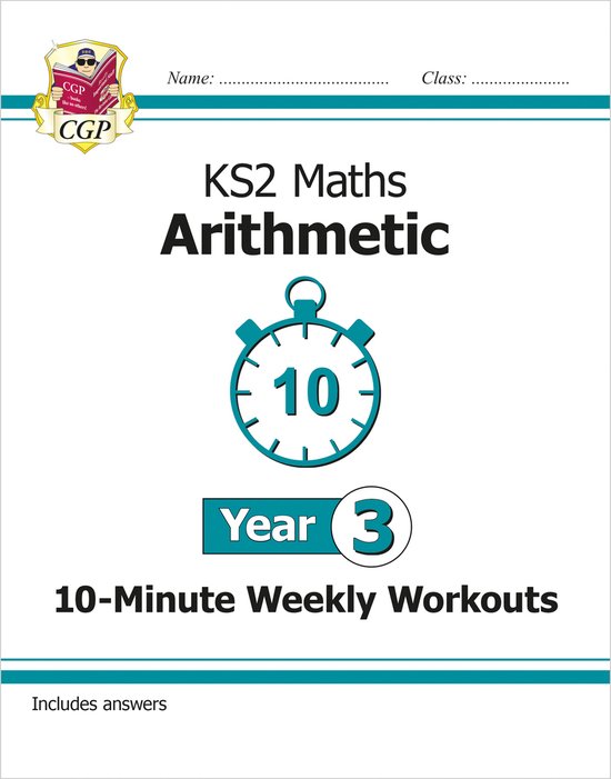CGP Year 3 Maths- KS2 Year 3 Maths 10-Minute Weekly Workouts: Arithmetic