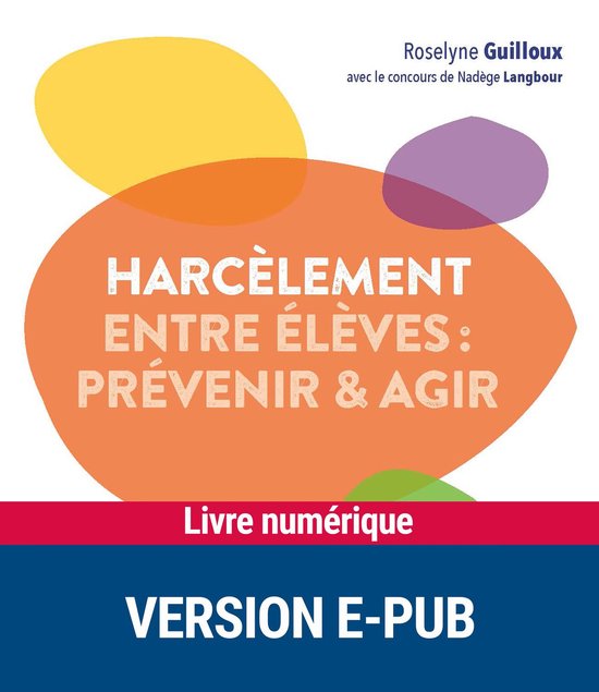 Comprendre et aider - Le harcèlement entre élèves - prév ... - cover