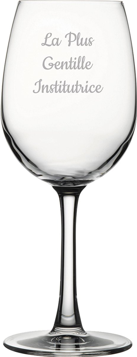 Witte wijnglas gegraveerd - 36cl - La Plus Gentille Institutrice