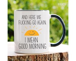 Goodmorning mok - Mok met tekst - Grappige mok - Verjaardag cadeau - Cadeau voor man - Cadeau voor vrouw - Cadeau voor haar - Cadeau voor hem - Grappige cadeau - Thee glazen - Valentijn cadeautjes - Koffiekopjes