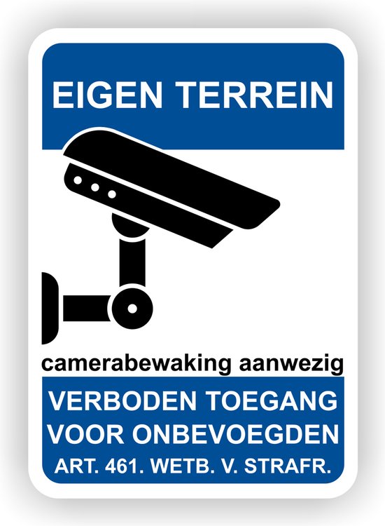 EIGEN TERREIN verboden toegang er is camerabewaking aanwezig sticker.