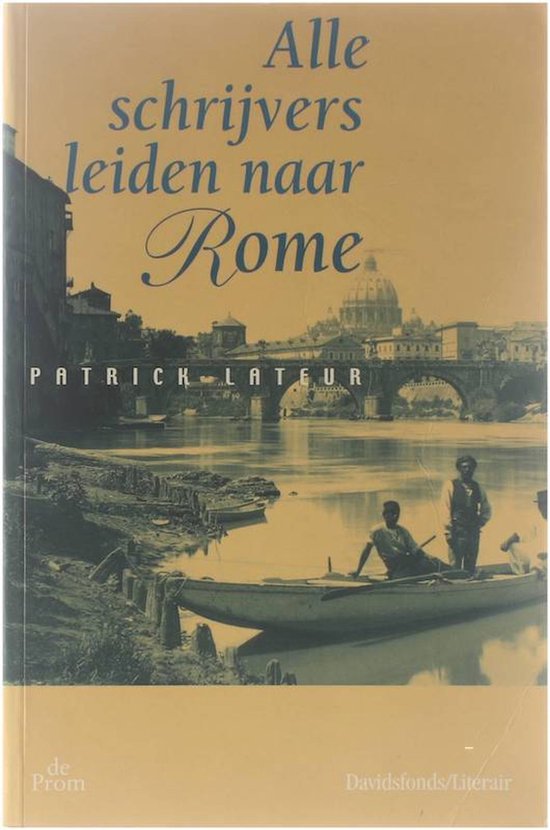 Cover van het boek 'Alle schrijvers leiden naar Rome' van Patrick Lateur