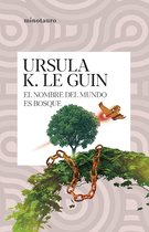 Ursula K. Le Guin - El nombre del mundo es Bosque
