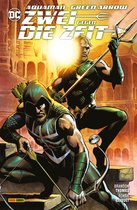 Aquaman/Green Arrow: Zwei gegen die Zeit - Aquaman/Green Arrow: Zwei gegen die Zeit