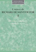 SRSA 13 Oeuvres, 1, Richard de Saint-Victor: de Contemplatione (Beniamin Maior)