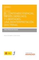 Estudios - El contenido esencial de los derechos y libertades: una reinterpretación doctrinal