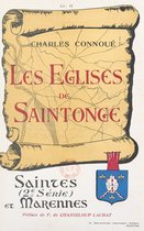 Les églises de Saintonge (2). Saintes (2e série) et Marennes