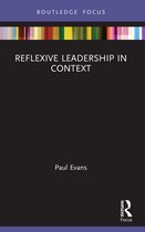 Management Practice Essentials- Reflexive Leadership in Context