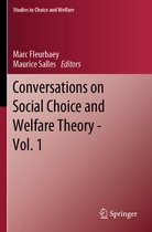 Conversations on Social Choice and Welfare Theory Vol 1