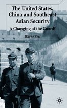 The United States China and Southeast Asian Security