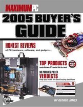 Maximum Pc 2005 Kick Ass Buyers Guide