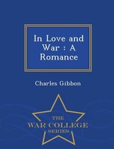 In Love and War
