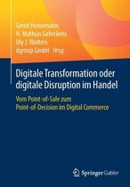 Digitale Transformation oder digitale Disruption im Handel