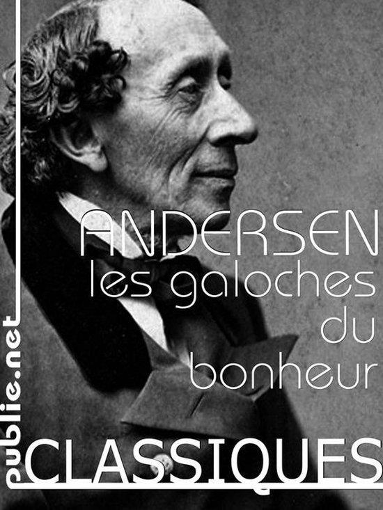 Nos Classiques - Les galoches du bonheur
