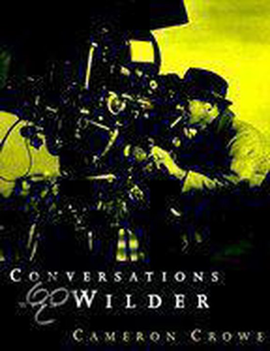Conversations with Wilder　 Cameron Crowe Conversations with Wilder, Cameron Crowe | 9780375406607