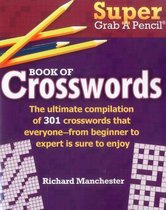 Super Grab a Pencil (R) Book of Crosswords