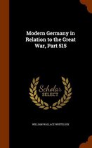 Modern Germany in Relation to the Great War, Part 515