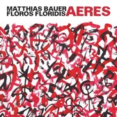 Mathias Bauer & Floros Floridis - Aeres (CD)