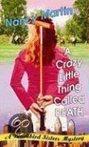 A Crazy Little Thing Called Death