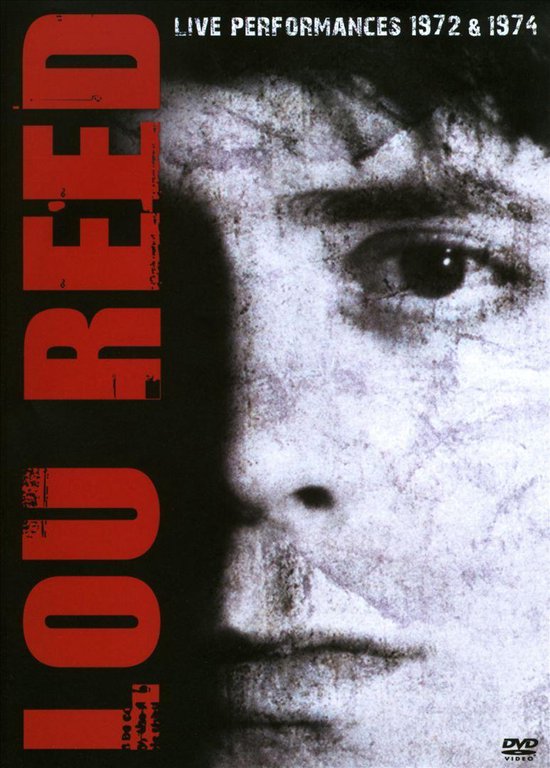 Cover van de film 'Lou Reed - Live Performances 1972 & 1974'