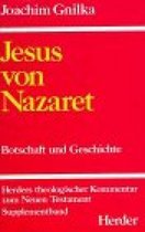 Jesus von Nazareth. Botschaft und Geschichte