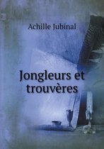 Jongleurs et trouveres