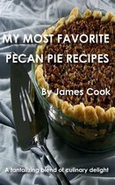 My Most Favorite Pecan Pie Recipes