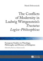 The Conflicts of Modernity in Ludwig Wittgenstein's 'Tractatus Logico-Philosophicus'