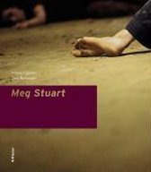 Meg Stuart, Anne Teresa de Keersmaeker