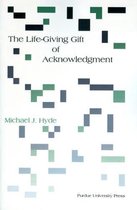 The Life-Giving Gift of Acknowledgment