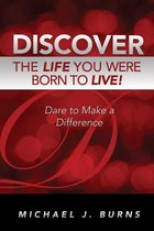 Discover the Life You Were Born to Live
