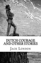 Dutch Courage and Other Stories