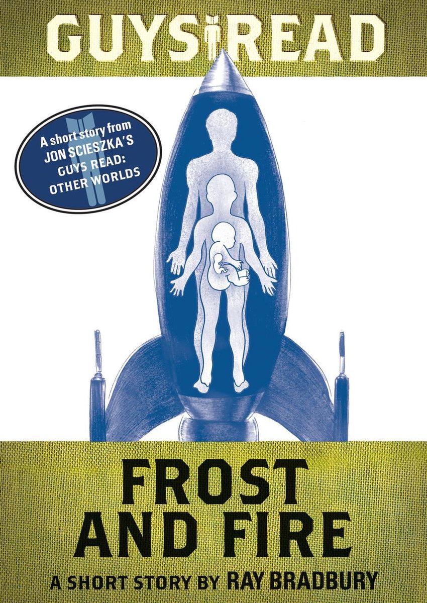 Guys Read - Guys Read: Frost and Fire - Ray Bradbury